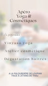 Apéro dégustation d’huîtres, Yoga & Cosmétiques (23 Juin)